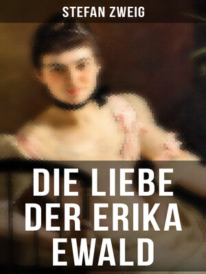 cover image of Die Liebe der Erika Ewald (Moderne Klassiker Reihe)